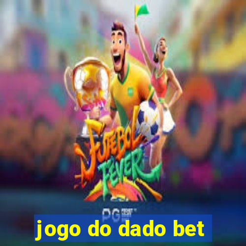 jogo do dado bet